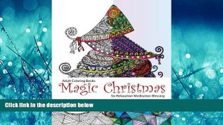 For you Adult Coloring Book: Magic Christmas : for Relaxation Meditation (adult coloring books,