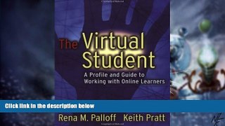 Big Deals  The Virtual Student: A Profile and Guide to Working with Online Learners  Best Seller