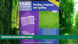 Big Deals  TABE Fundamentals: Student Edition Reading, Language, and Spelling; Level A  Best