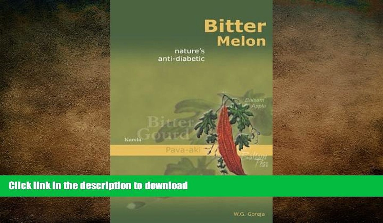 READ BOOK  Bitter Melon: Nature s Anti-Diabetic FULL ONLINE