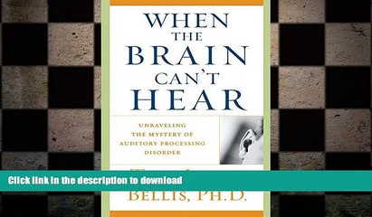 GET PDF  When the Brain Can t Hear: Unraveling the Mystery of Auditory Processing Disorder FULL