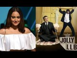 Sonakshi Sinha Is Not A Part Of 'Jolly LLB 2'