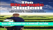 Collection Book The Strategic Student: Successfully Transitioning from High School to College