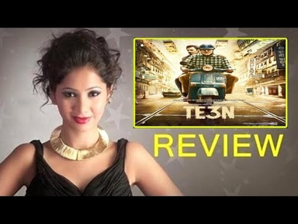 TE3N (Teen) Movie Review By Pankhurie Mulasi | Amitabh Bachchan, Vidya Balan & Nawazuddin Siddiqui
