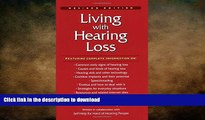 READ BOOK  Living with Hearing Loss FULL ONLINE