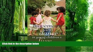 Big Deals  Movement and Dance in Young Children s Lives: Crossing the Divide (Counterpoints)  Free