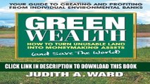 [PDF] Green Wealth: How to Turn Unusable Land Into Moneymaking Assets Full Online