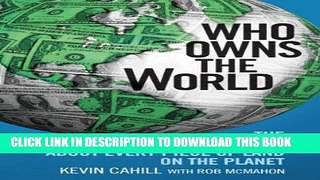[PDF] Who Owns the World: The Surprising Truth About Every Piece of Land on the Planet Popular