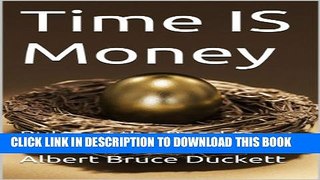 [PDF] Time IS Money: Rules of the Road to Real Estate Riches Full Colection