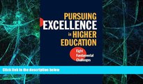 Big Deals  Pursuing Excellence in Higher Education: Eight Fundamental Challenges  Best Seller