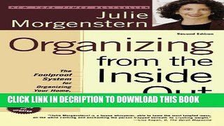 [Read] Organizing from the Inside Out, second edition: The Foolproof System For Organizing Your
