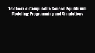 [PDF] Textbook of Computable General Equilibrium Modeling: Programming and Simulations Popular