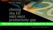 [Reads] Closing The Eu East-West Productivity Gap: Foreign Direct Investment, Competitiveness And
