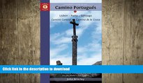 FAVORIT BOOK A Pilgrim s Guide to the Camino PortuguÃ©s: Lisbon - Porto - Santiago (Camino Guides)