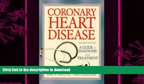 EBOOK ONLINE  Coronary Heart Disease: A Guide to Diagnosis and Treatment (Addicus Nonfiction