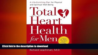 EBOOK ONLINE  Total Heart Health for Men: A Life-Enriching Plan for Physical   Spiritual