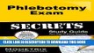 New Book Phlebotomy Exam Secrets Study Guide: Phlebotomy Test Review for the Phlebotomy Exam