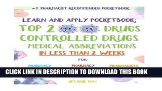 New Book Learn and Apply Pocketbook: Top 200 Drugs, Controlled Drugs, Medical Abbreviations In