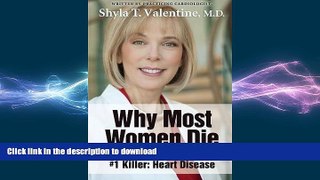 EBOOK ONLINE  Why Most Women Die - How Women Can Fight Their #1 Killer: Heart Disease  BOOK ONLINE