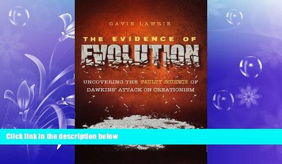 complete  The Evidence of Evolution: Uncovering the Faulty Science of Dawkins  Attack on Creationism