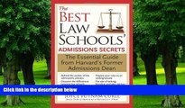 Big Deals  The Best Law Schools  Admissions Secrets: The Essential Guide from Harvard s Former