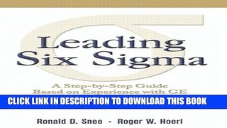 [Read] Leading Six Sigma: A Step-by-Step Guide Based on Experience with GE and Other Six Sigma