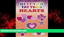 Online eBook Glitter Tattoos Hearts (Dover Tattoos)