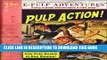 [PDF] Pulp Action! A Pulp Collection (Five Pulp Novels in One Volume!) Popular Online