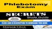 Collection Book Phlebotomy Exam Secrets Study Guide: Phlebotomy Test Review for the Phlebotomy Exam