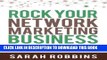 [Read] Rock Your Network Marketing Business: How to Become a Network Marketing Rock Star Free Books