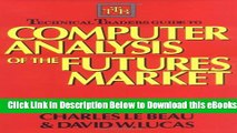 [Reads] Technical Traders Guide to Computer Analysis of the Futures Markets Online Ebook