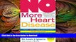 FAVORITE BOOK  NO More Heart Disease: How Nitric Oxide Can Prevent--Even Reverse--Heart Disease