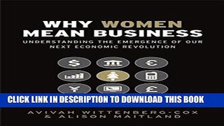 [Read] Why Women Mean Business: Understanding the Emergence of our next Economic Revolution Ebook