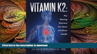 READ  Vitamin K2: The Missing Nutrient for Heart and Bone Health  BOOK ONLINE
