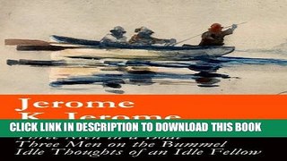 [PDF] Three Men in a Boat (illustrated) + Three Men on the Bummel + Idle Thoughts of an Idle