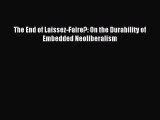 [PDF] The End of Laissez-Faire?: On the Durability of Embedded Neoliberalism Popular Colection