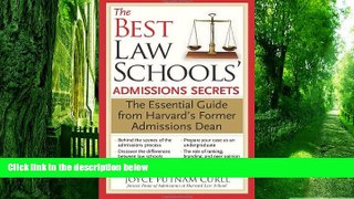 Big Deals  The Best Law Schools  Admissions Secrets: The Essential Guide from Harvard s Former