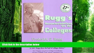 Big Deals  Rugg s Recommendations on the Colleges, 27th Edition  Free Full Read Most Wanted
