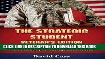 Collection Book The Strategic Student: Veteran s Edition: Successfully Transitioning from the
