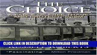 [Read] The Choice: A Fable of Free Trade and Protection (3rd Edition) Popular Online