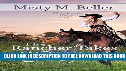 New Book The Rancher Takes a Cowgirl (Texas Rancher Trilogy Book 3)