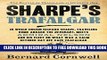 New Book Sharpe s Trafalgar: The Battle of Trafalgar, 21 October, 1805