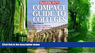 Big Deals  Compact Guide to Colleges (Barron s Compact Guide to Colleges)  Best Seller Books Best