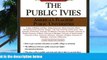 Big Deals  The Public Ivies: America s Flagship Public Universities  Free Full Read Most Wanted