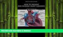 READ  HOW TO PREVENT AND REVERSE HEART DISEASES: and Even Avoid By-Pass (HEALTH SERIES Book 3)
