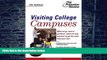 Big Deals  Visiting College Campuses, 7th Edition (College Admissions Guides)  Free Full Read Most