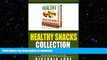 FAVORITE BOOK  Healthy Lifestyle: 101 Delectable Healthy Weight Loss Recipes: Healthy Snacks For