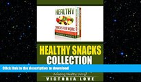 FAVORITE BOOK  Healthy Lifestyle: 101 Delectable Healthy Weight Loss Recipes: Healthy Snacks For