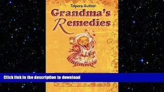 FAVORITE BOOK  Home Remedies for Arm and Leg Pain (Grandmas Remedies Collection Book 3)  GET PDF