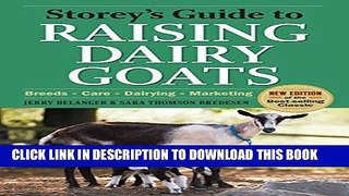 [PDF] Storey s Guide to Raising Dairy Goats, 4th Edition: Breeds, Care, Dairying, Marketing